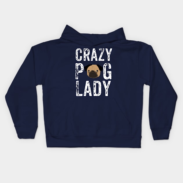 Crazy Pug Lady Kids Hoodie by jmgoutdoors